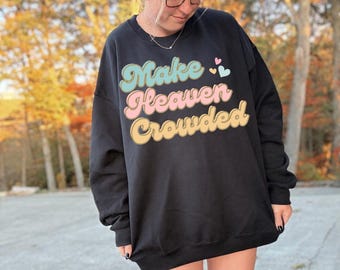 Make Heaven Crowded DTF-overdracht, Trendy Faith, Heaven, Made for More, Ready to Press, DTF
