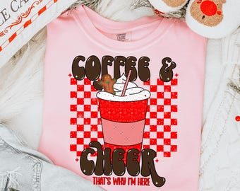Coffee & Cheer Christmas Coffee PNG, Coffee PNG, Christmas PNG, Digital Design, Shirt Design, Trendy Christmas, Gingerbread, Retro, Instan