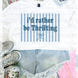 Striped I'd Rather Be Thrifting DTF Transfer, Trendy Thrifting, Ready to Press, Thrifty Bowls, Hen, Heat Transfer, Bestseller, New, DTF image 1