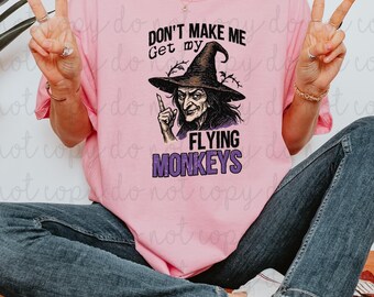 Don't Make Me DTF Transfer, Trendy Halloween, Fall, Ready to Press, Heat Transfer, Vintage Halloween, Trick or Treat