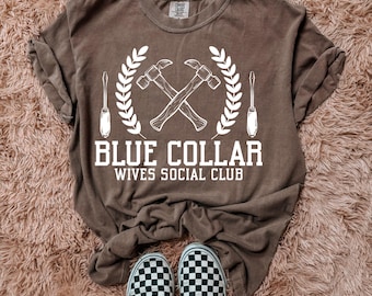 Blue Collar Wives Social Club DTF Transfer, Bachelorette Party