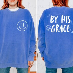 By His Grace PNG Digital Download, Shirt Design, Faith Design, Faith PNG, Instant Download image 2