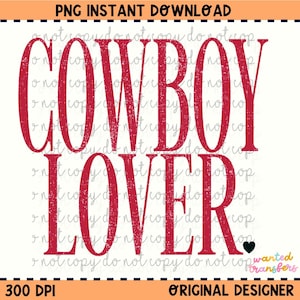 Puede incluir: Dise&ntilde;o gr&aacute;fico de texto rojo desgastado con las palabras "Cowboy Lover" sobre un fondo blanco.