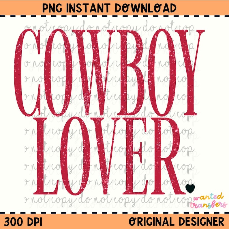 Puede incluir: Dise&ntilde;o gr&aacute;fico de texto rojo desgastado con las palabras "Cowboy Lover" sobre un fondo blanco.