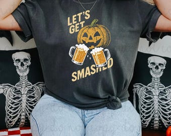 Let's Get Smashed DTF Transfer, Trendy Halloween, Fall, Ready to Press, Heat Transfer, Vintage Halloween, Trick or Treat