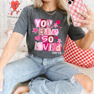 「You Are So Loved」DTF転写、トレンディなバレンタイン、すぐにプレス可能、熱転写、DTF 画像 1