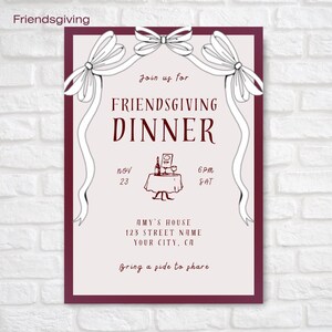 May include: A burgundy and white invitation for a Friendsgiving dinner on 23rd November at 6 PM. The invitation features a drawing of a table setting with wine glasses, a bottle of wine, and a plate. The text reads "Join us for Friendsgiving Dinner" and includes the date, time, and location. The invitation also says "Bring a side to share."