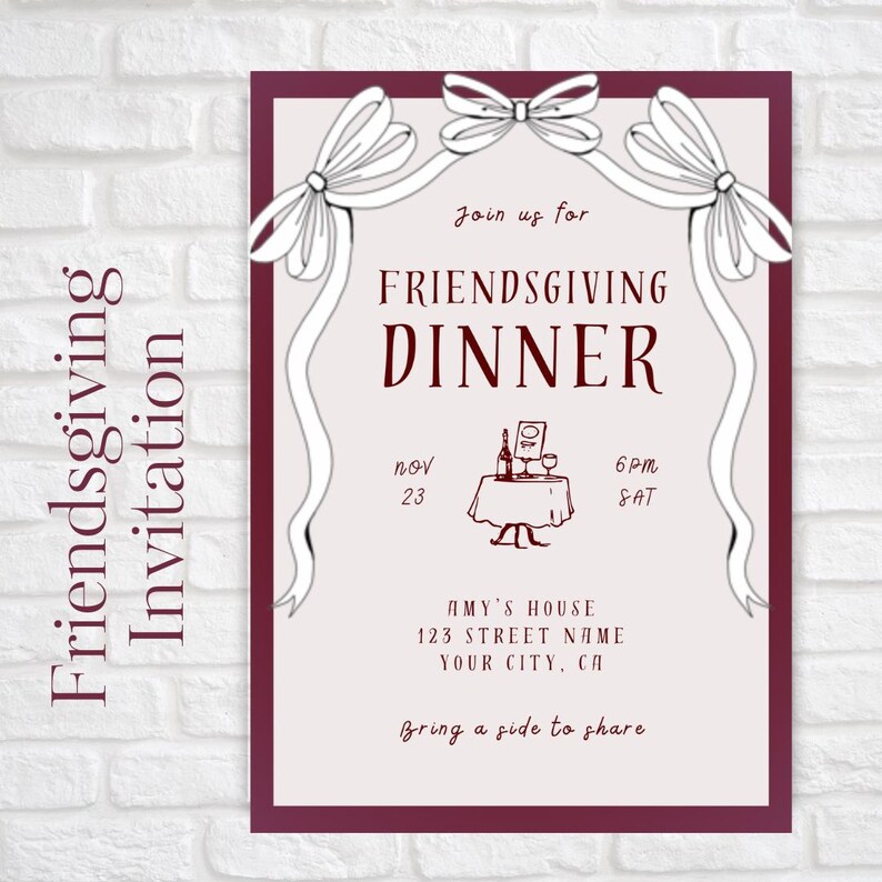 May include: A burgundy and white invitation for a Friendsgiving dinner on 23rd November at 6 PM. The invitation features a hand-drawn illustration of a table setting with wine glasses and a bottle of wine. The text reads "Join us for Friendsgiving Dinner" and includes the date, time, and location of the event.