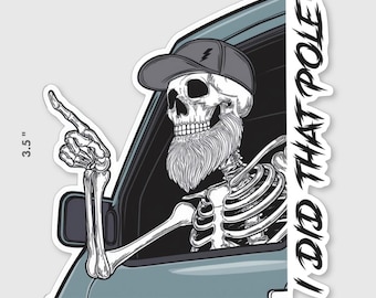 Lineman “I did that Pole” Sticker 3.1” x 3.5”