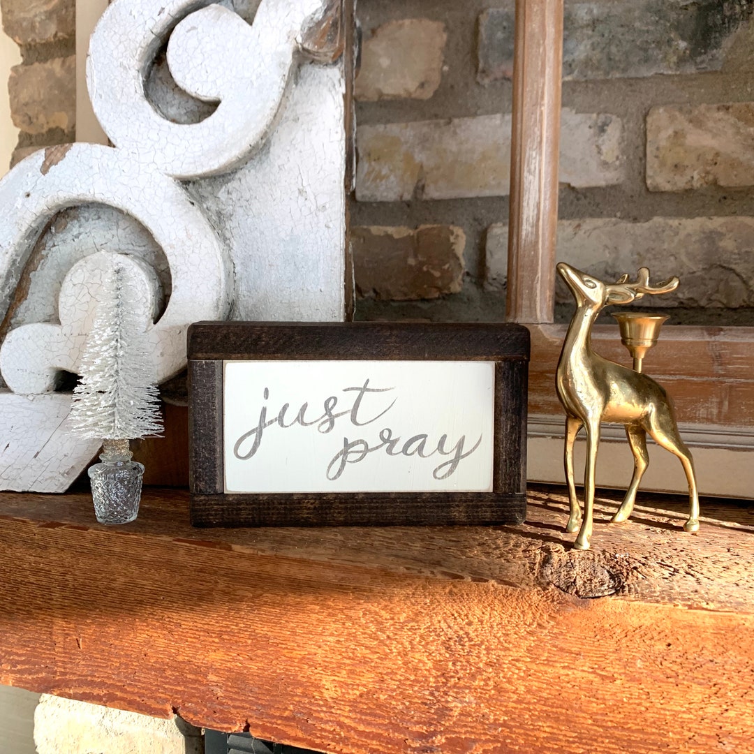 Just Pray Wood Sign Hand Painted Art No Stencils Customize or