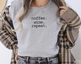 Coffee Wine Repeat Graphic Tee - Casual Style Shirt