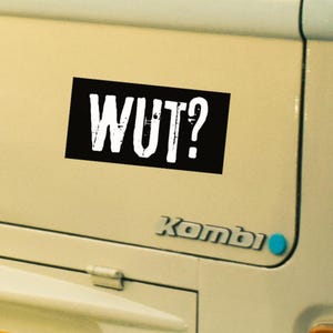 Funny &quot;WUT?&quot; Bumper Sticker: Humorous Car Decal