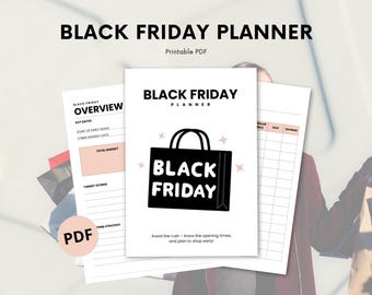 May include: A printable Black Friday planner with the title "Black Friday Planner" in bold black letters. The planner includes sections for overview, key dates, and budget. A black shopping bag graphic is featured on the cover, with the words "Black Friday" inside.