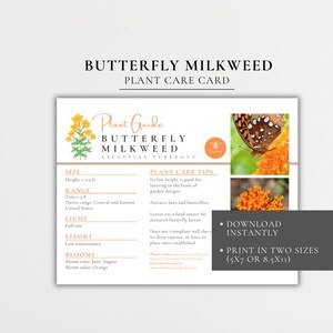 May include: A plant care card for Butterfly Milkweed, Asclepias Tuberosa. The card includes plant care tips, size, range, light, effort, and bloom information. The card also features images of a butterfly and orange flowers. The card is available to download instantly and print in two sizes.