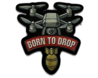 Born To Drop Drone PVC Patch – 3D Velcro Morale Patch – Tactical UAV Military