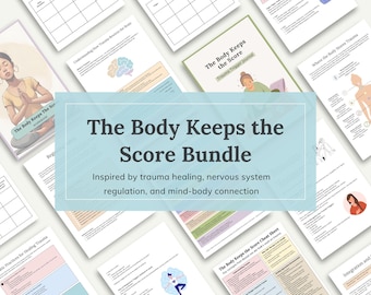 The Body Keeps the Score : feuilles de travail sur la guérison des traumatismes, ressources thérapeutiques imprimables, soutien en cas de TSPT, santé mentale