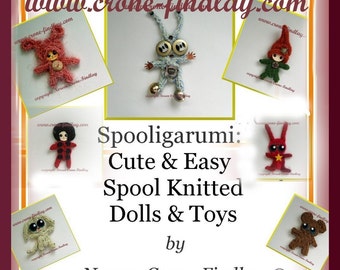 Spooligarumi- Cute and Easy Spool knitted Dolls and Toys PDF Pattern book by Noreen Crone-Findlay