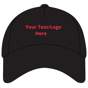 May include: A black baseball cap with red embroidered text that says "Your Text/Logo Here".