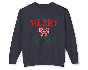 Merry and Bright Christmas Sweatshirt, Festive Holiday Jumper, Cozy Xmas Pullover, Winter Season Sweater, Christmas Party Apparel
