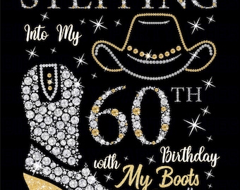60th Birthday Cowgirl Design: Boots On The Ground PNG (Digital Download)