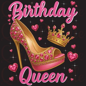 Birthday Queen PNG Design: High Heel, Crown, Hearts (Digital Download for Personal Use Only)