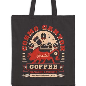 May include: Black tote bag with a red and white logo that says "Cosmo Canyon Roasted Coffee Nanaki's Favorite Western Continent, Gaia".