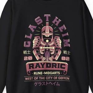 May include: Black sweatshirt featuring a stylized illustration of a knight in armor with the text "GLASTHEIM" and "RAYDRIC". Additional text includes "RUNE-MIDGARTS" and "WEST OF THE CITY OF GEFFEN". The design is in shades of pink and beige.