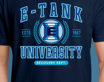E Tank University Unisex T-Shirt // Mega Man Video Game // Gaming Tee // Gamer Shirt // Blue Bomber // Rockman // Servbot // Tron Bonne