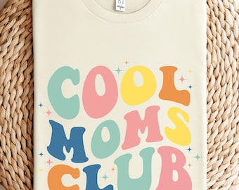 Cool Moms Club Shirt Muttertag Geschenk ersten Muttertag Muttertagsgeschenk Mama Geschenk Geschenkideen Mama Shirt Geschenk Mama TShirt
