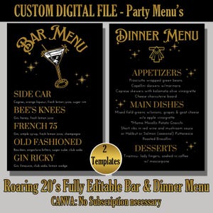 May include: Editable digital printable bar and dinner menu templates in a roaring 20s theme. The menu features a black background with gold text and illustrations. The bar menu includes drinks like a side car, bee's knees, French 75, old fashioned, and gin ricky. The dinner menu includes appetizers, main dishes, and desserts. The text "2 Templates" is in the bottom right corner.