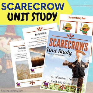 May include: A printable unit study for teaching about scarecrows. The cover features a colorful illustration of a scarecrow in a field. The text on the cover reads "Scarecrows Unit Study by Hess Un-Academy. A Halloween-Themed Field Trip Curriculum."