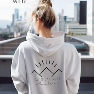 Christian Sweatshirt, Faith Can Move Mountains, Faith Hoodie, Religious Sweater, Christian Gift, Christian Saying, Cross