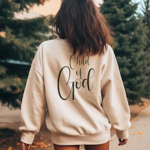 Christian Sweatshirt, Child of God, Faith Hoodie, Religious Sweater, Christian Gift, Christian Saying, Love, Autumn