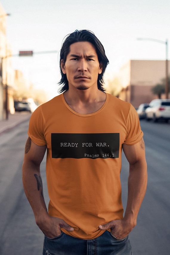 READY FOR WAR: Psalms 144.1 "Blessed be the Lord, my rock, who trains my hands for war, and my fingers for battle."