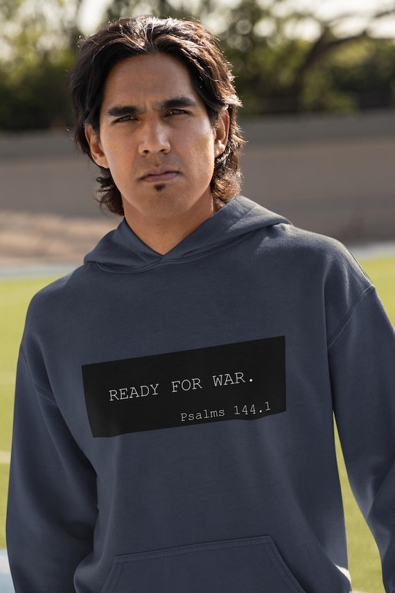 READY FOR WAR: Psalms 144.1 "Blessed be the Lord, my rock, who trains my hands for war, and my fingers for battle."