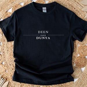 Deen Over Dunya T-Shirt - Islamic Religious Tee, Muslim Faith Shirt, Gift, Religious Clothing, Muslim Apparel