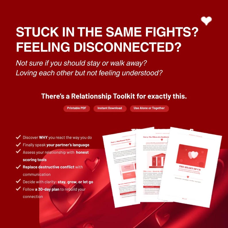 May include: Red graphic with the text "STUCK IN THE SAME FIGHTS? FEELING DISCONNECTED?" and "There's a Relationship Toolkit for exactly this." Includes bullet points and images of documents. Printable PDF and Instant Download options.