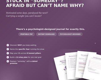 May include: A purple graphic with text: "STUCK IN 'SOMEDAY'? AFRAID BUT CAN'T NAME WHY?" and "There's a psychologist-designed journal for exactly this." Includes a journal with the title "Diary of Success" and bullet points about the journal's features.