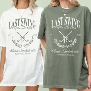 Personalized Last Swing Before The Ring Bachelorette Party Shirt Custom Golf Theme Bachelorette Tee Bridesmaid Shirt Idea Golf Bachelorette