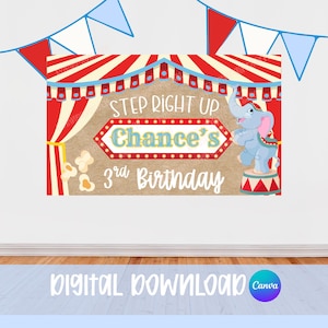 May include: A rectangular circus-themed backdrop featuring red and white striped curtains, a light brown center, and blue bunting. It displays the text "STEP RIGHT UP", "Chance's", and "3rd Birthday" alongside a cartoon elephant on a pedestal.