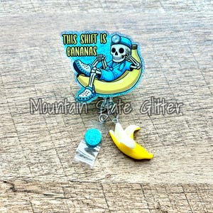 This shift is bananas healthcare worker acrylic badge reel
