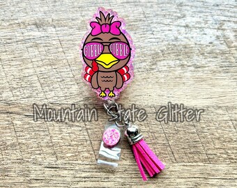 Gobble gobble girl turkey acrylic badge reel