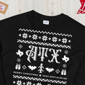 ATX Austin TX Christmas Sweatshirt, Unisex • Long sleeve unique gift, cute Austin Texas Christmas sweater, Keep Austin Weird holiday themed