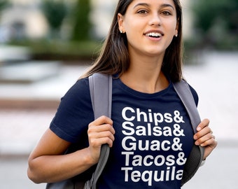 MEXICAN FOOD Shirt, Unisex in Black / Navy / Dark Heather • Chips and Salsa and Guac and Tacos and Tequila funny gift for Tex Mex food lover