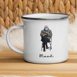 BERNIE MITTENS Mug, 12 oz enamel camping mug • Bernie Sanders mug / coffee tea cup, 2021 inauguration meme, Bernie mood with mask and coat