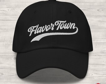 FLAVOR TOWN Embroidered Baseball Cap • Classic dad hat available in 5 colors plus camouflage, 100% chino cotton twill