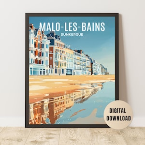 May include: A framed digital art print featuring a coastal scene of Malo-Les-Bains, Dunkerque. The artwork depicts colorful buildings along a beach with a reflection in the wet sand. The print has a black frame and the words "DIGITAL DOWNLOAD" are on a circular sticker.