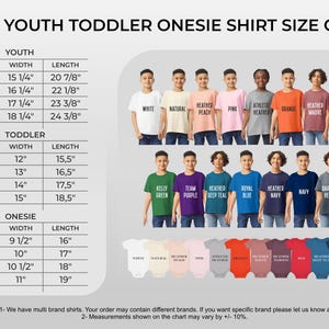 May include: A size chart for unisex youth, toddler, and onesie shirts. The chart includes measurements in inches for sizes S to XL for youth, 2T to 5T for toddlers, and 3-6M to 18-24M for onesies. Various shirt colors are displayed.