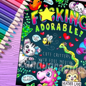 Effing Adorable Cute Critters with Foul Mouths Adult Coloring Book 30 pages Printable Instant Download PDF image 1