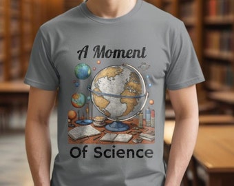 Unisex Science Shirt with planets, Nerdy Retro Tshirt, Nerdy Physicists Shirt, A moment of Science, Science Lover T-Shirt